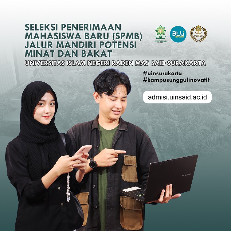 Seleksi Penerimaan Mahasiswa Baru Jalur Mandiri Jalur Potensi, Minat dan Bakat di Kampus UIN Surakarta Tahun 2024